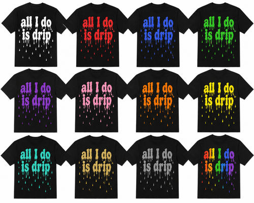 All I Do Is Drip Black Tee